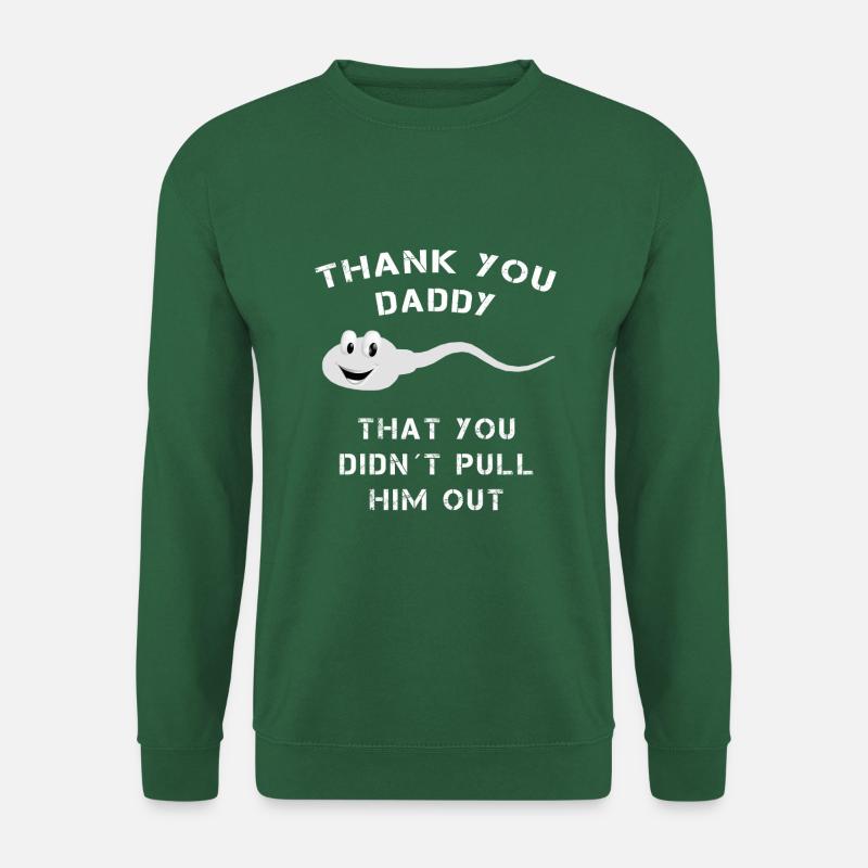 Thank you Daddy - Unisex Pullover - Grün