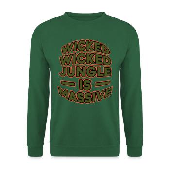 Wicked Wicked Jungle Is Massive - Unisex Sweatshirt - green - Front