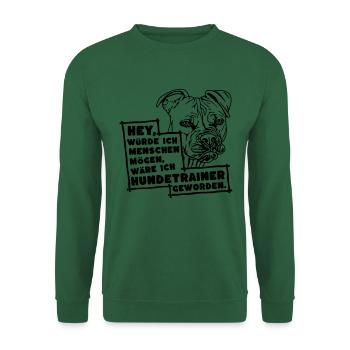 Würde ich Menschen mögen...b - Unisex Pullover - Grün - Vorne