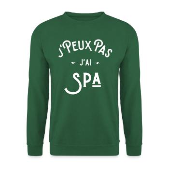 je peux pas j'ai spa idée cadeau humour citations - Sweat-shirt Unisexe - vert foncé - Devant