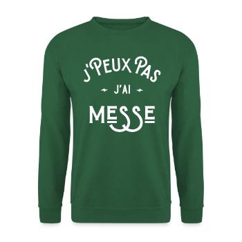 je peux pas j'ai messe idée cadeau humour chrétien - Sweat-shirt Unisexe - vert foncé - Devant