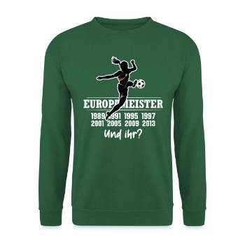 EUROPAMEISTER FRAUENFUSSBALL SPRUCH - Unisex Pullover - Grün - Vorne