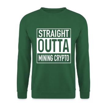 Straight OUTTA Mining Cypto - Sweat-shirt Unisexe - vert foncé - Devant