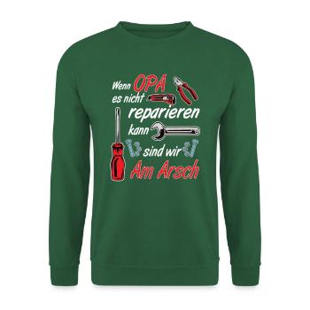 Wenn Opa es nicht reparieren kann - Unisex Pullover - Grün - Vorne