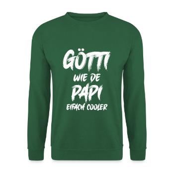 Götti wie de Papi bescht Götti Patenonkel Schweiz - Unisex Pullover - Grün - Vorne