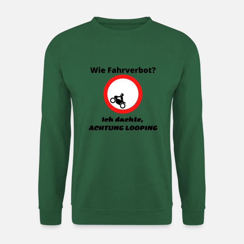 Wie Fahrverbot? - Unisex Pullover - Grün