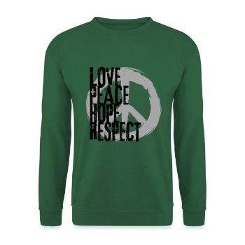LOVE PEACE HOPE & RESPECT - Unisex Sweatshirt - green - Front