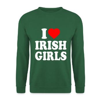 I love irish girls - Unisex Pullover - Grün - Vorne