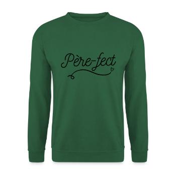PÈREFECT PAPA PÈRE- FECT idée cadeau pour - Sweat-shirt Unisexe - vert foncé - Devant