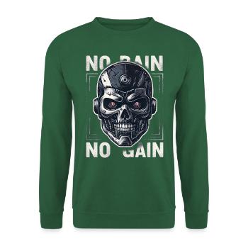 NO PAIN - NO GAIN - CYBORG - ROBOT - Unisex Sweatshirt - green - Front