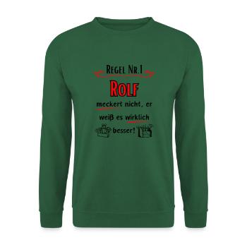 Rolf meckert nicht, er weiß es wirklich Besser ! - Unisex Pullover - Grün - Vorne