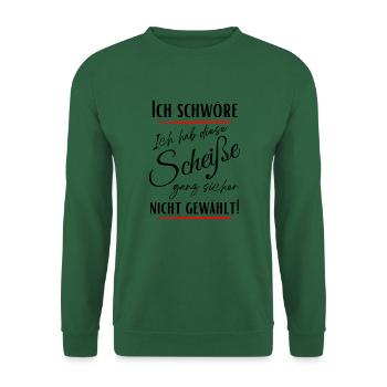 I swear I didn't choose this shit! - Unisex Sweatshirt - green - Front