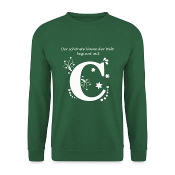 Der schönste Name der Welt beginnt mit C - Unisex Pullover - Grün - Vorne
