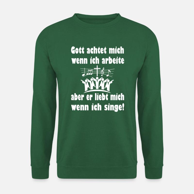 Gott liebt mich, wenn ich singe - Unisex Pullover - Grün