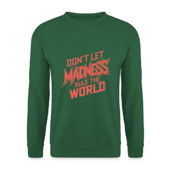 Stoppt den Wahnsinn - Unisex Pullover - Grün - Vorne