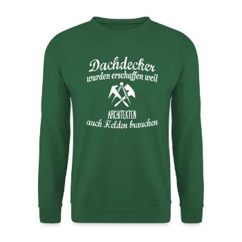Dachdecker die Helden der Architekten - Unisex Pullover - Grün - Vorne
