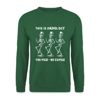 Tanzende Skelette lustiger Radiologie Spruch - Unisex Pullover - Grün - Vorne