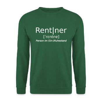 Renter / (Un-)Ruhestand - Wörterbuch-Eintrag - Unisex Pullover - Grün - Vorne
