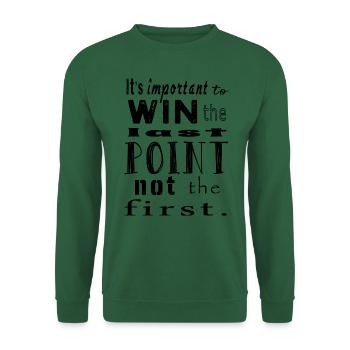 It is important to win the last point in Tennis - Unisex Pullover - Grün - Vorne