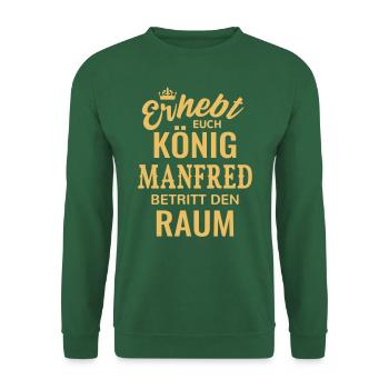 Name Manfred König Geschenkidee Geburtstag lustig - Unisex Pullover - Grün - Vorne