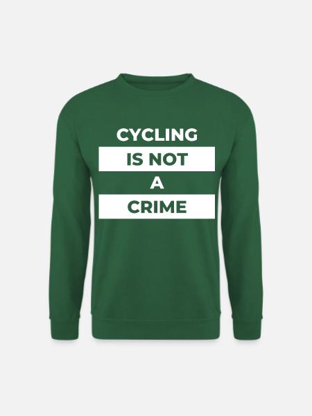 cycling is not a crime - Unisex Pullover - Grün