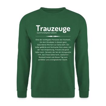 Trauzeuge Definition Geschenk - Unisex Pullover - Grün - Vorne