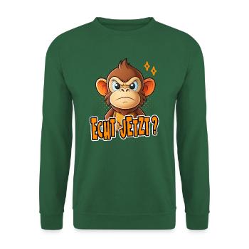 Echt Jetzt? Lustiges Affen Design - Unisex Pullover - Grün - Vorne