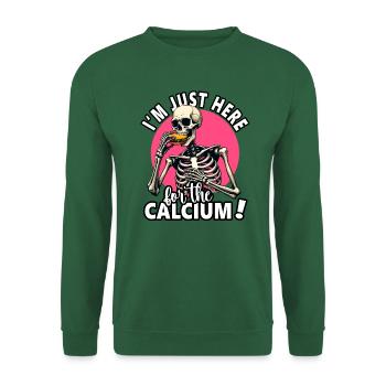 Ich bin nur wegen des Calcium Skeleton Cheeseburge hier - Unisex Pullover - Grün - Vorne