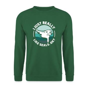 I Just Really Like Seals, Ok - Unisex Pullover - Grün - Vorne