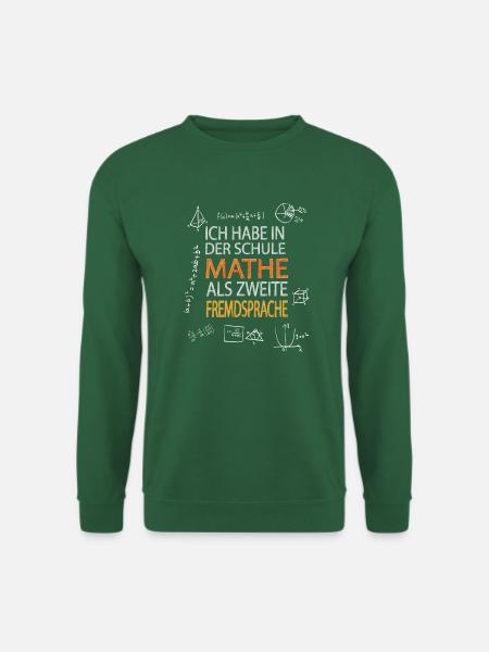Mathe als zweite Fremdsprache in der Schule - Unisex Pullover - Grün