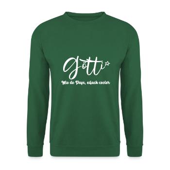 Götti wie de Papi eifach cooler Onkel Schweiz - Unisex Pullover - Grün - Vorne