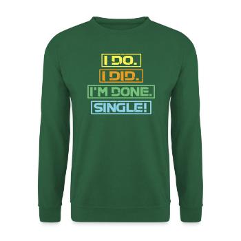 Single Trennung Geschieden Ehe Aus Trennung - Unisex Pullover - Grün - Vorne