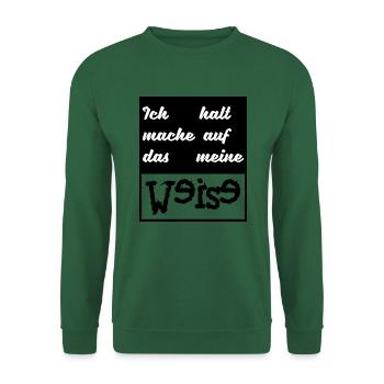 Ich mache das halt auf meine Weise - Unisex Pullover - Grün - Vorne