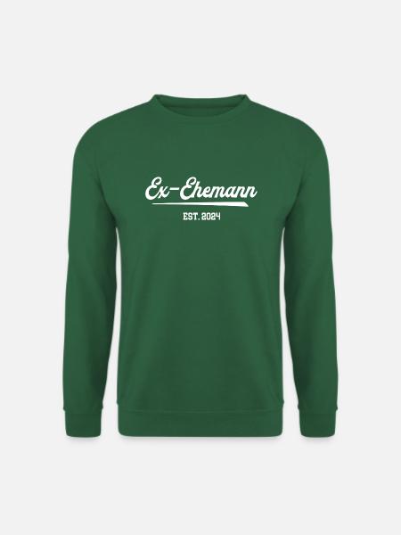 Ex Ehemann 2024 Scheidung Exmann Geschieden - Unisex Pullover - Grün