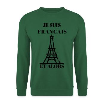 JE SUIS FRANCAIS ET ALORS - Sweat-shirt Unisexe - vert foncé - Devant