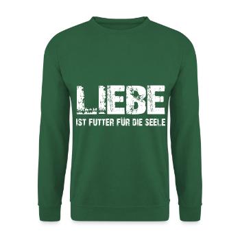 Liebe gut für die Seele - Liebe ist die Basis - Unisex Pullover - Grün - Vorne