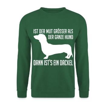 Mutiger Dackel Dackelsilhouette lustiger Spruch - Unisex Pullover - Grün - Vorne