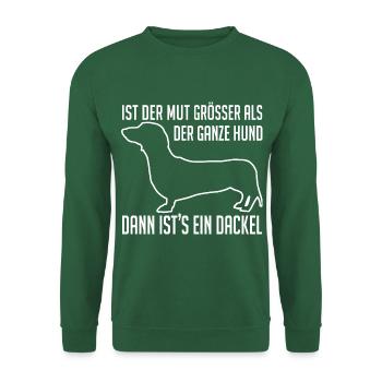 Mutiger Dackel Dackelsilhouette und Spruch - Unisex Pullover - Grün - Vorne