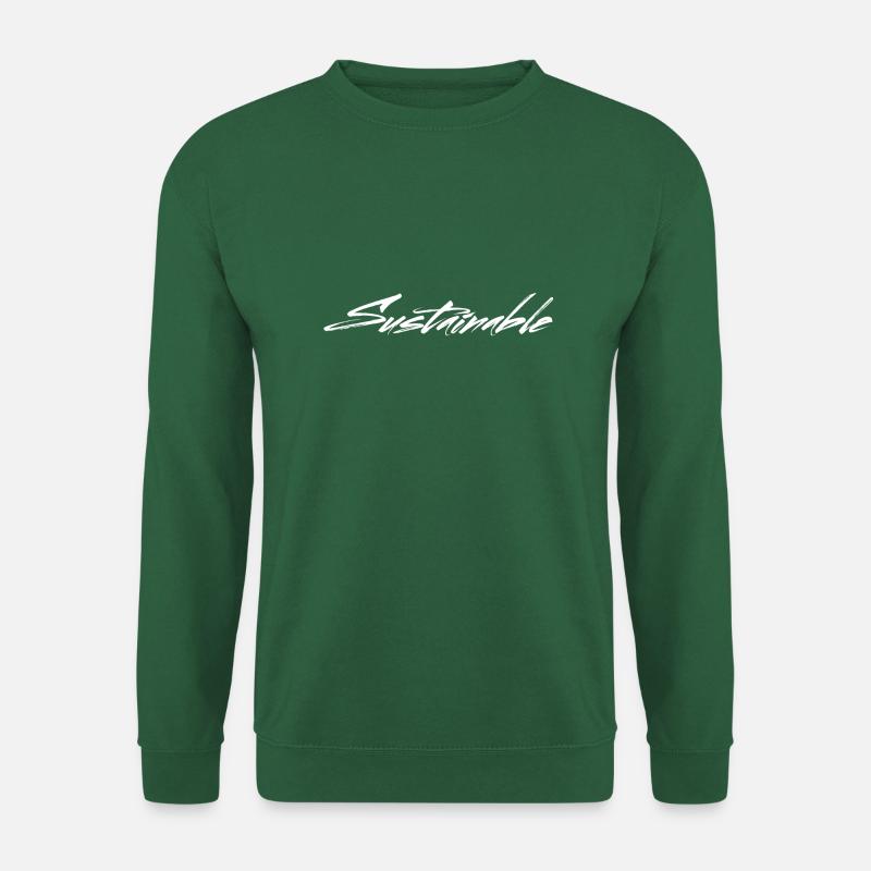 Sustainable Nachhaltigkeit Geschenk Umweltschutz - Unisex Pullover - Grün
