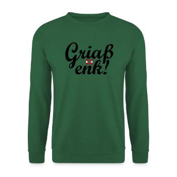 Austrian dialect Griaß enk! - Unisex Sweatshirt - green - Front