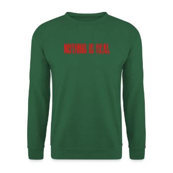 Nothing is real - Unisex Sweatshirt - green - Front