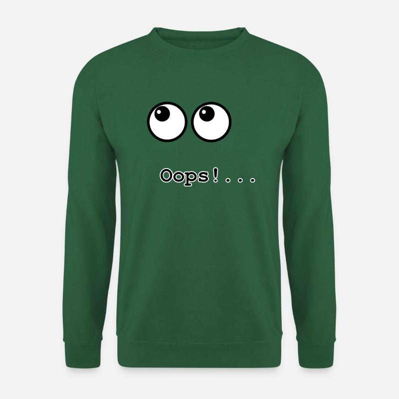 Oops! ... - Unisex Sweatshirt - green