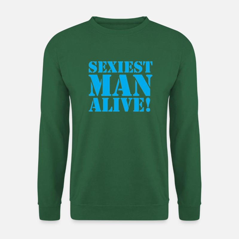 sexiest man alive - Unisex Pullover - Grün