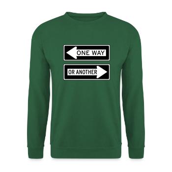 ONE WAY OR ANOTHER One-way street direction Option - Unisex Sweatshirt - green - Front