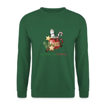 Hot Cacao, Eat, Drink and Be Merry - Unisex Pullover - Grün - Vorne