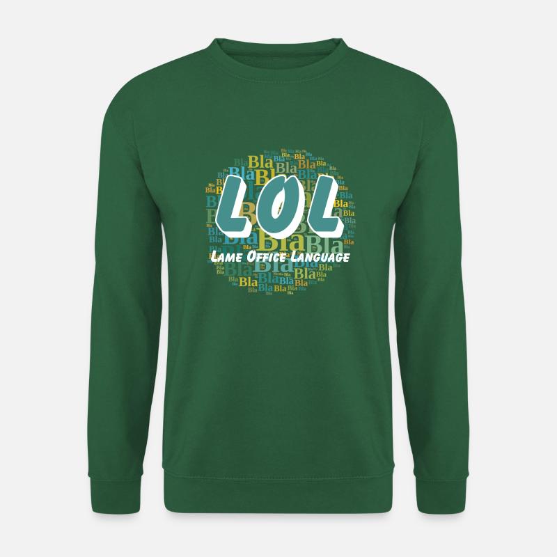 LOL - Lame Office Language - Unisex Pullover - Grün