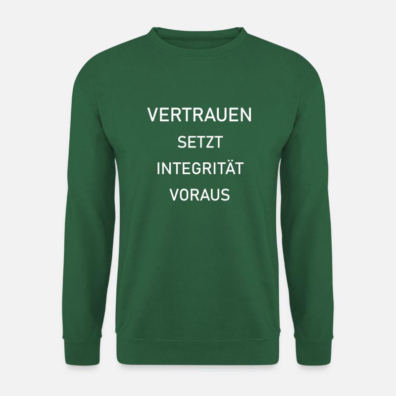 VERTRAUEN setzt Integrität voraus. - Unisex Pullover - Grün