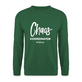 Chaos Koordinator Lehrer Schule Spruch - Unisex Pullover - Grün - Vorne