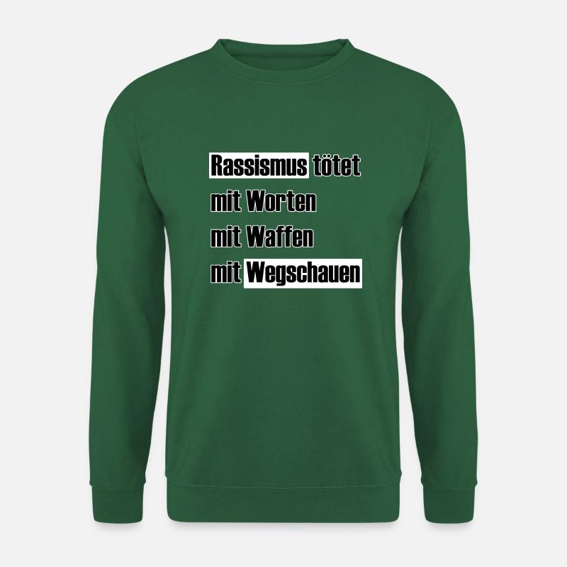 Rassismus tötet mit Wegschauen - Unisex Pullover - Grün
