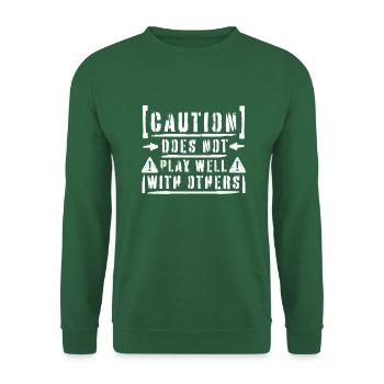 La prudence ne fait pas bon ménage avec les autres Avertissement - Sweat-shirt Unisexe - vert foncé - Devant